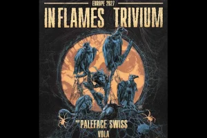 IN FLAMES et TRIVIUM annoncent une tournée européenne au printemps 2027 avec PALEFACE SWISS et VOLA