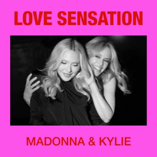 Les idoles pop Madonna et Kylie Minogue dévoilent le remix de Love Sensation