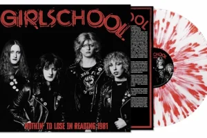 NWOBHM Icons GIRLSCHOOL sortira un album live d&rsquo;archives, « Nothin&rsquo; To Lose In Reading 1981 », en septembre